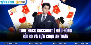 Tool Hack Baccarat | Hiểu Đúng, Rủi Ro Và Lựa Chọn An Toàn